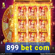 899 bet com